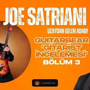 Uzaydan Gelen Adam!!! Hocaların Hocası: Joe Satriani (Gitarist İncelemesi #3)