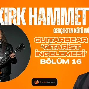 Gitar Dünyasının En Tartışmalı İsimlerinden... Kirk Hammet (Gitarist İncelemesi #16)