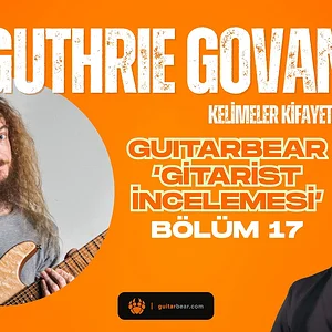 Anlatacak Kelime Bulmakta Zorlandığımız Gitarist... Guthrie Govan (Gitarist İncelemesi #17)