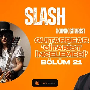Dünyanın En İkonik Gitaristlerinden Biri!!! Slash (Gitarist İnceleme #21)